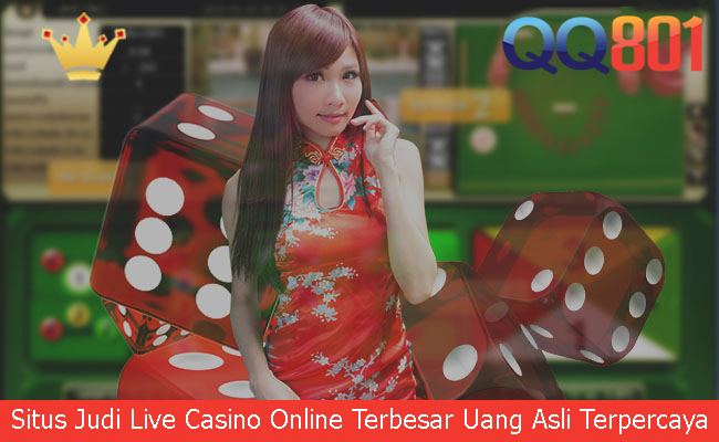 Situs Judi Live Casino Online Terbesar Uang Asli Terpercaya